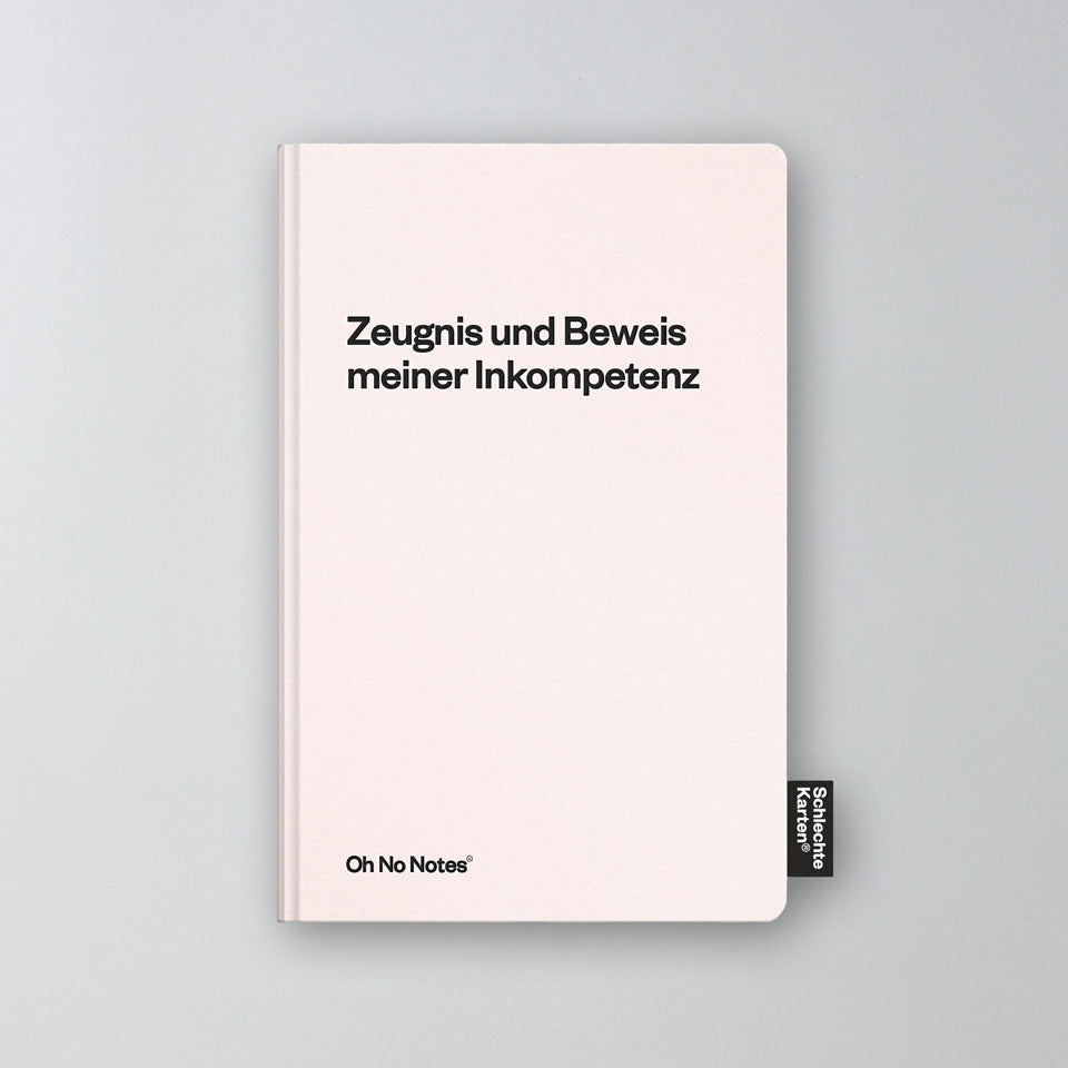 Oh No Notes Notizbuch hellrosa / Zeugnis meiner Inkompetenz